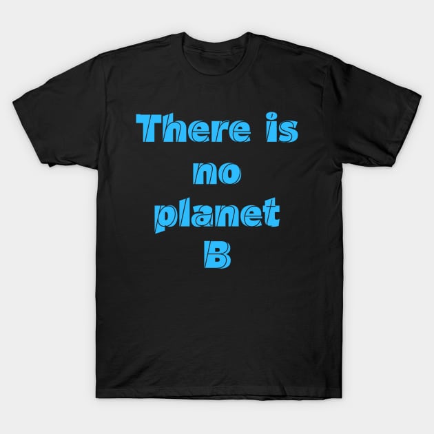 PLANET B 31 T-Shirt by Utopic Slaps